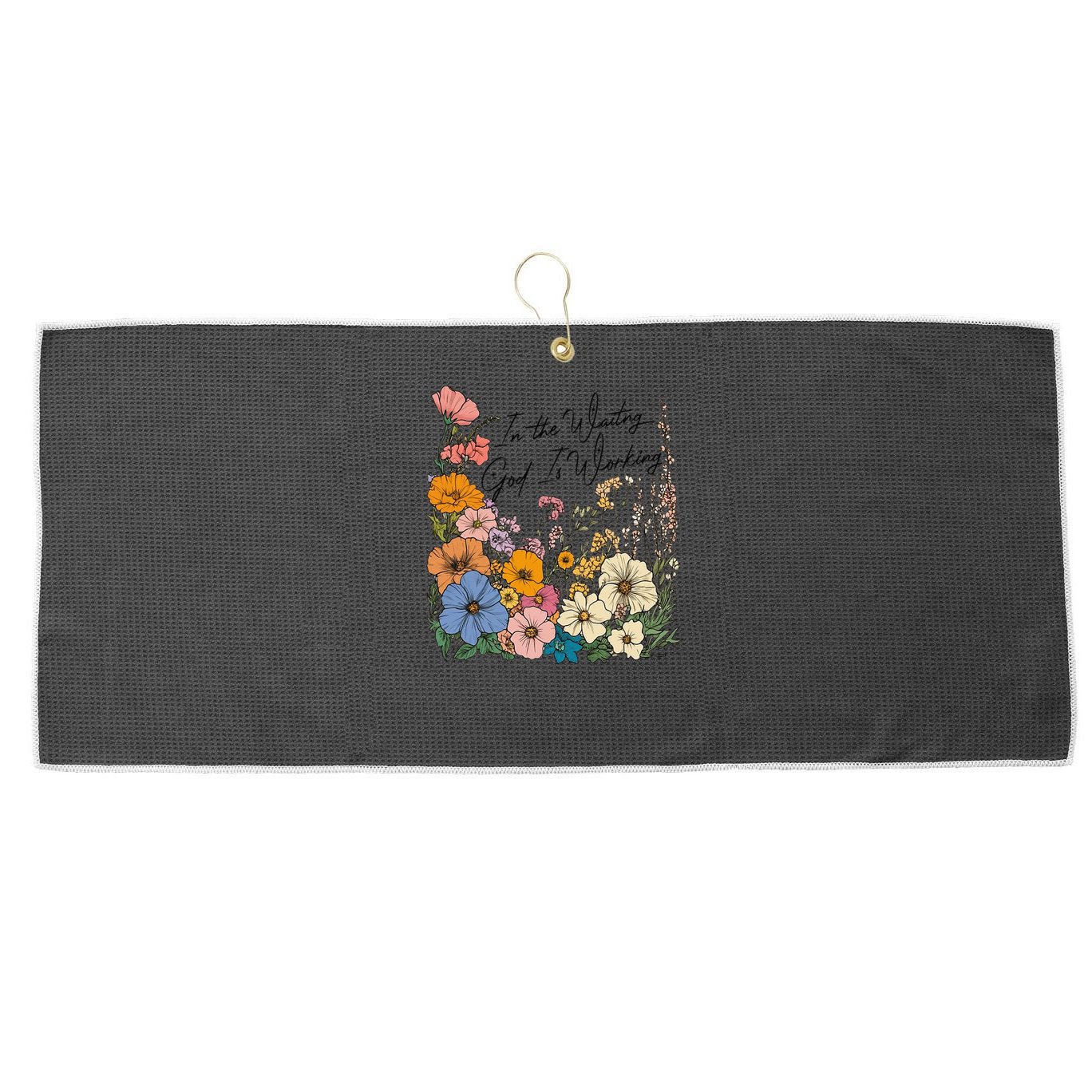 In The Waiting God Is Working Floral Wildflower Jesus Large Microfiber Waffle Golf Towel