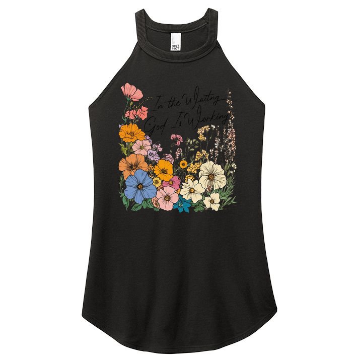 In The Waiting God Is Working Floral Wildflower Jesus Women's Perfect Tri Rocker Tank