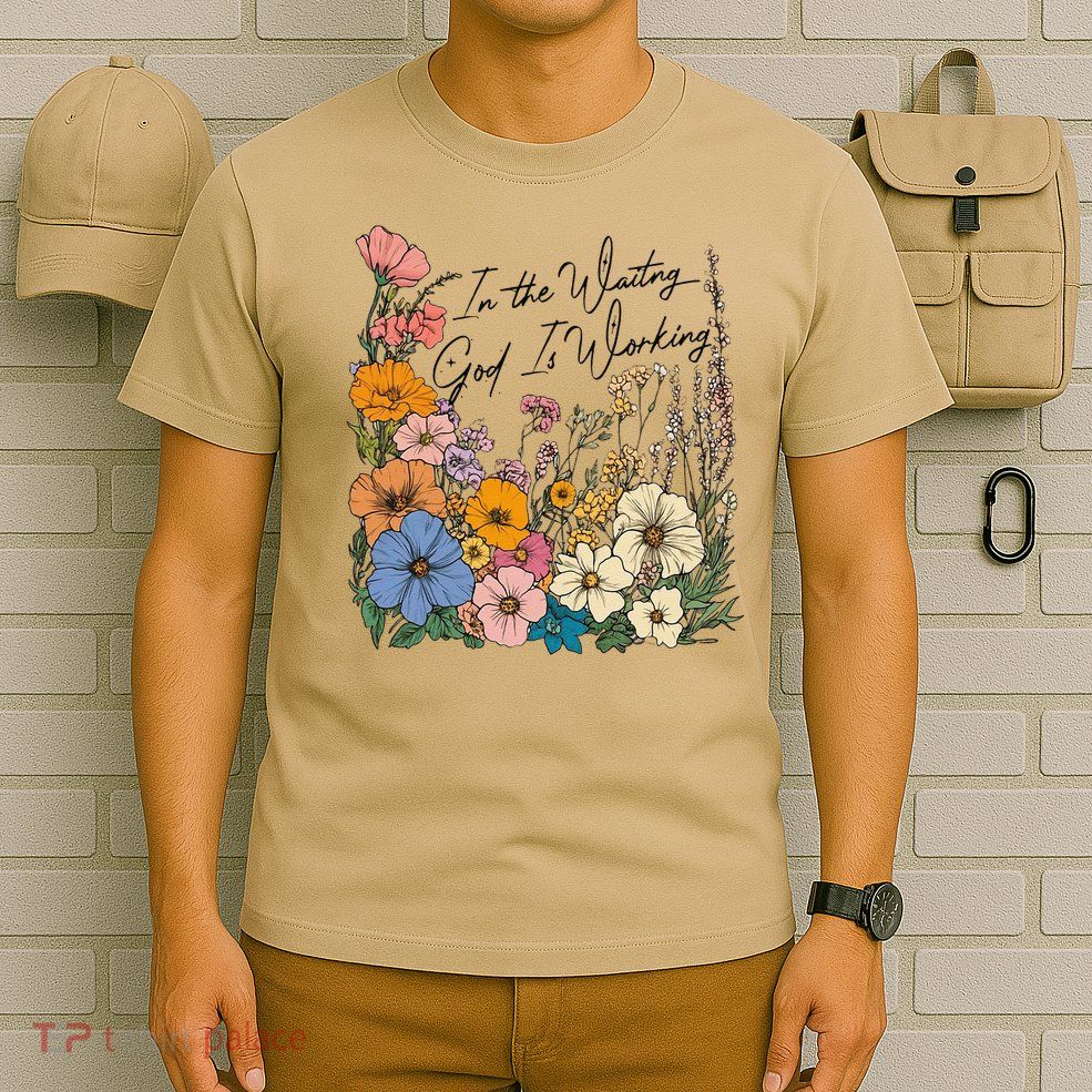 In The Waiting God Is Working Floral Wildflower Jesus T-Shirt
