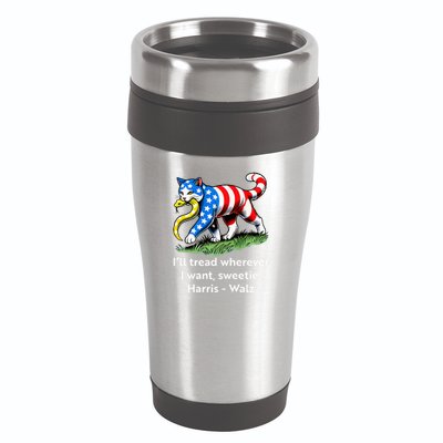 ILl Tread Wherever I Want Sweetie 16oz Travel Tumbler