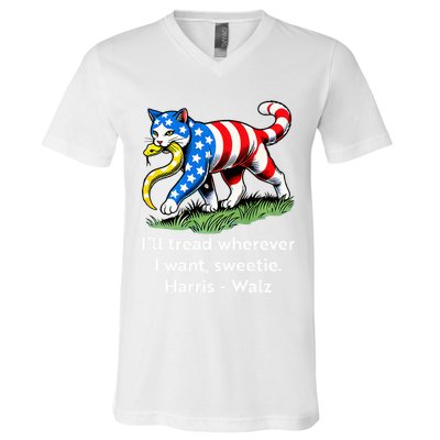 ILl Tread Wherever I Want Sweetie V-Neck T-Shirt
