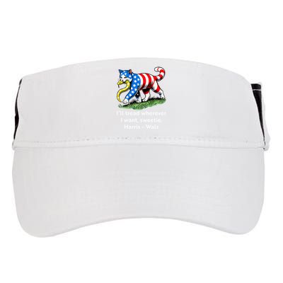 ILl Tread Wherever I Want Sweetie Adult Drive Performance Visor