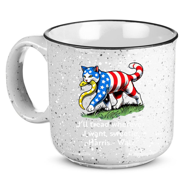 ILl Tread Wherever I Want Sweetie 15oz Campfire Ceramic Mug