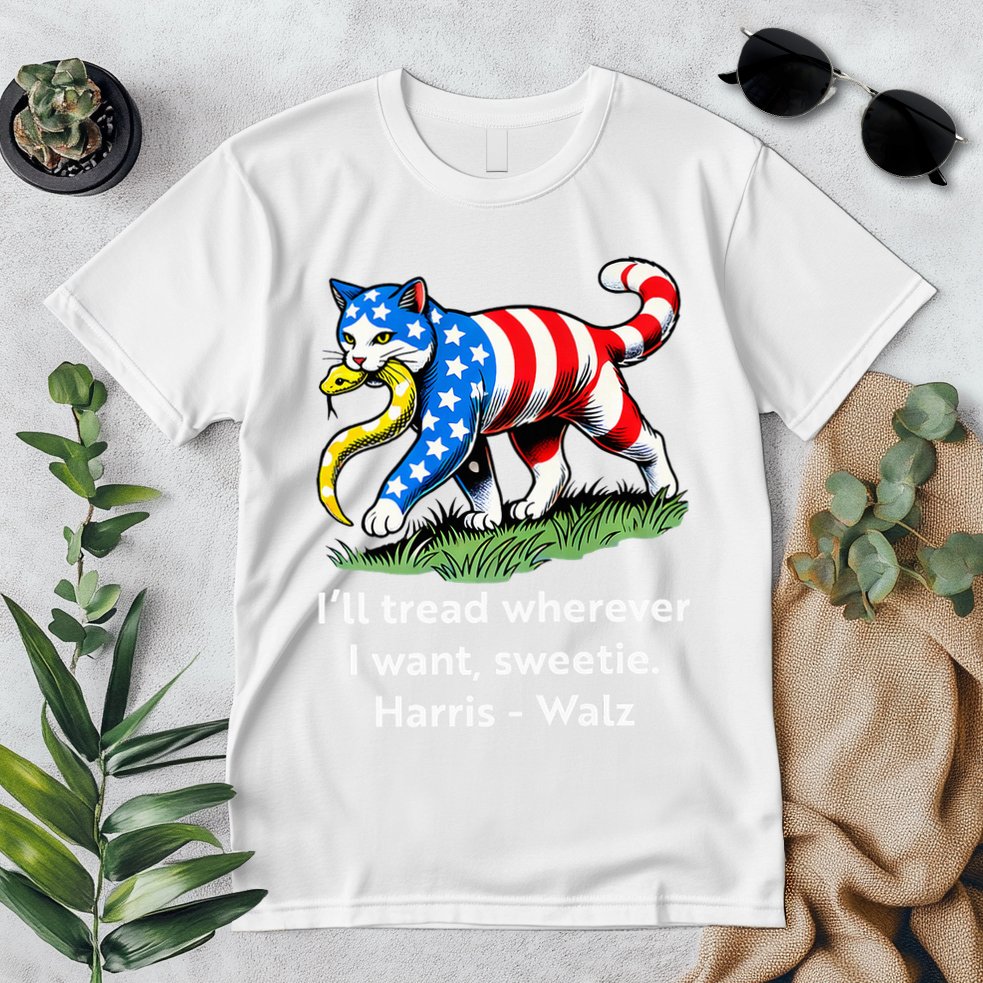 ILl Tread Wherever I Want Sweetie Premium T-Shirt