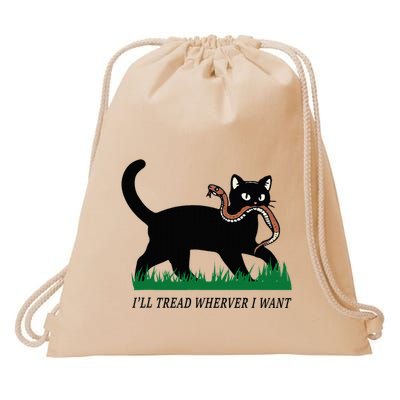 ILl Tread Wherever I Want Funny Cat Lover Drawstring Bag