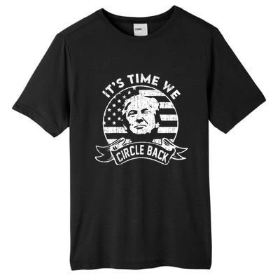 Its Time We Circle Back Trump Usa Flag Retro 4th Of July Gift Tall Fusion ChromaSoft Performance T-Shirt