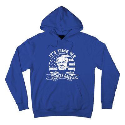 Its Time We Circle Back Trump Usa Flag Retro 4th Of July Gift Hoodie