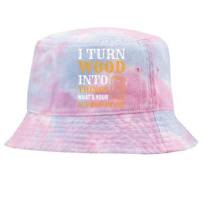 I Turn Wood Into Things Tie-Dyed Bucket Hat