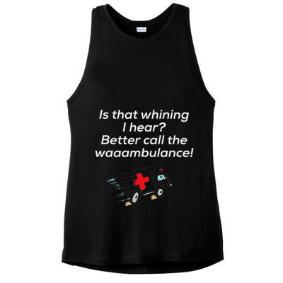 Is That Whining Better Call The Wambulance Ladies PosiCharge Tri-Blend Wicking Tank