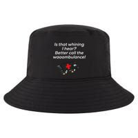 Is That Whining Better Call The Wambulance Cool Comfort Performance Bucket Hat