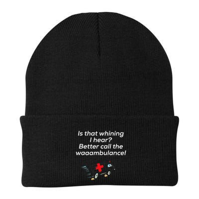 Is That Whining Better Call The Wambulance Beanie