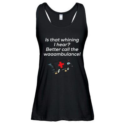 Is That Whining Better Call The Wambulance Ladies Essential Flowy Tank