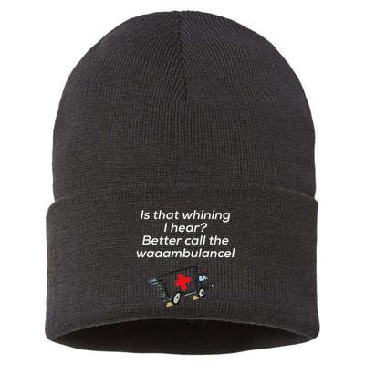 Is That Whining Better Call The Wambulance Sustainable Knit Beanie