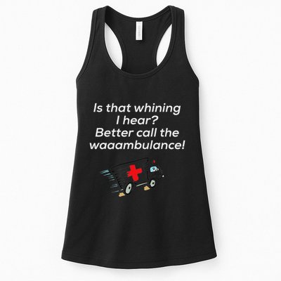 Is That Whining Better Call The Wambulance Womens Tank Top