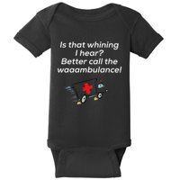 Is That Whining Better Call The Wambulance Baby Bodysuit