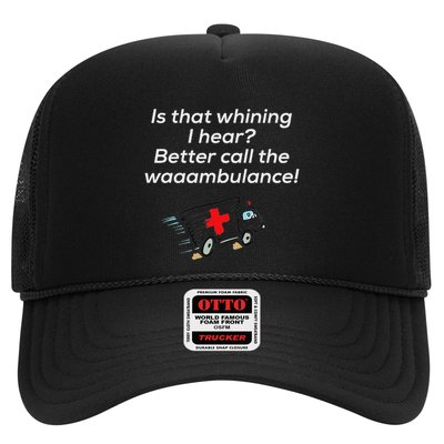 Is That Whining Better Call The Wambulance Trucker Hat
