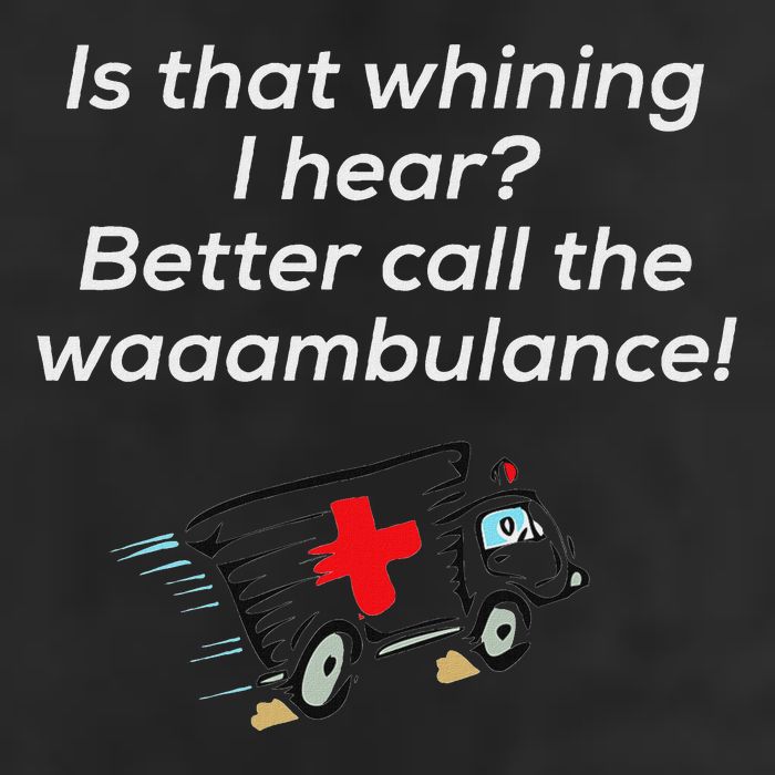 Is That Whining Better Call The Wambulance Trucker Hat
