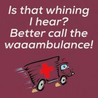 Is That Whining Better Call The Wambulance 16oz Travel Tumbler