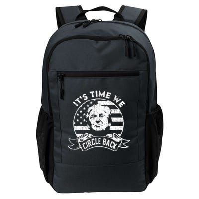 Its Time We Circle Back Trump Usa Flag Retro 4th Of July Cool Gift Daily Commute Backpack