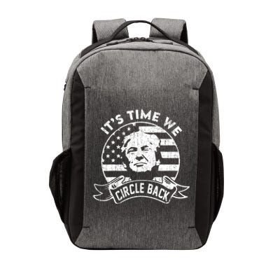 Its Time We Circle Back Trump Usa Flag Retro 4th Of July Cool Gift Vector Backpack