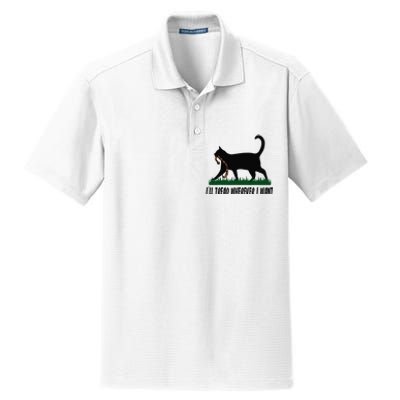 ILl Tread Wherever I Want Cat Ladies For Kamala Funny Dry Zone Grid Polo