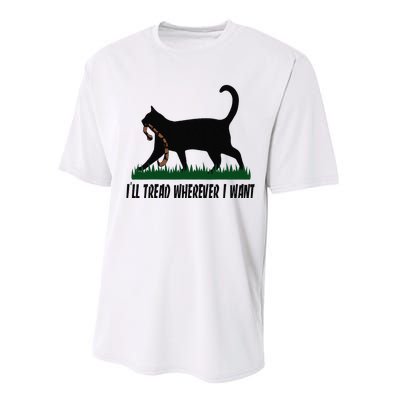 ILl Tread Wherever I Want Cat Ladies For Kamala Funny Performance Sprint T-Shirt