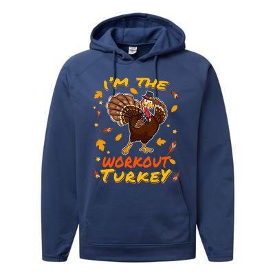 Im The Workout Turkey Matching Family Thanksgiving Day Gift Performance Fleece Hoodie