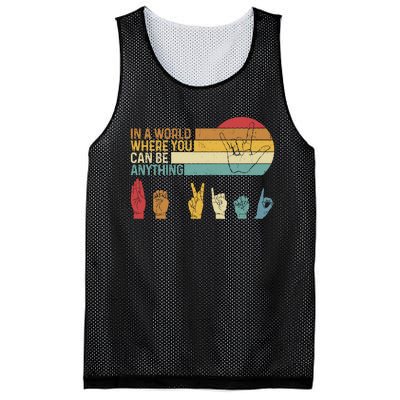 In The World Where You Can Be Anything Be Kind Sign Language Mesh Reversible Basketball Jersey Tank