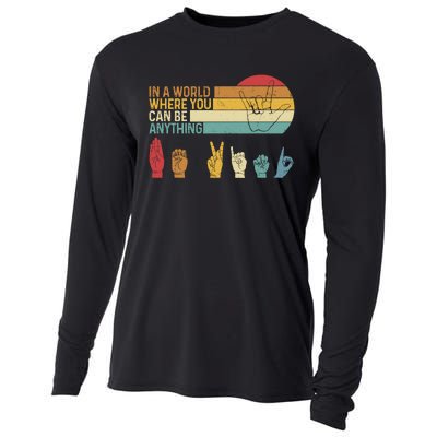 In The World Where You Can Be Anything Be Kind Sign Language Cooling Performance Long Sleeve Crew