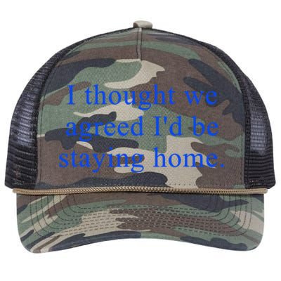 I Thought We Agreed ID Be Staying Home Retro Rope Trucker Hat Cap