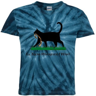 ILl Tread Wherever I Want ILl Tread Wherever I Want Kids Tie-Dye T-Shirt