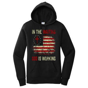 In The Waiting God Is Working Christian Saying USA Flag Women's Pullover Hoodie