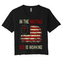 In The Waiting God Is Working Christian Saying USA Flag Women's Crop Top Tee