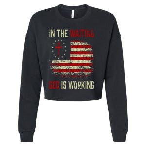 In The Waiting God Is Working Christian Saying USA Flag Cropped Pullover Crew