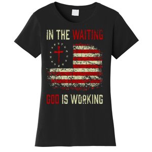 In The Waiting God Is Working Christian Saying USA Flag Women's T-Shirt