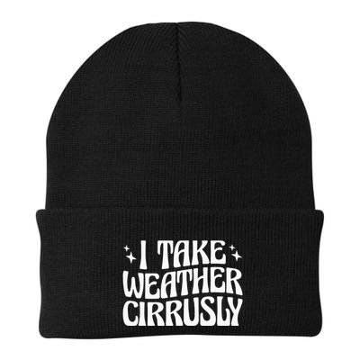 I Take Weather Cirrusly Meteorology Meteorologist Beanie
