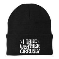 I Take Weather Cirrusly Meteorology Meteorologist Beanie