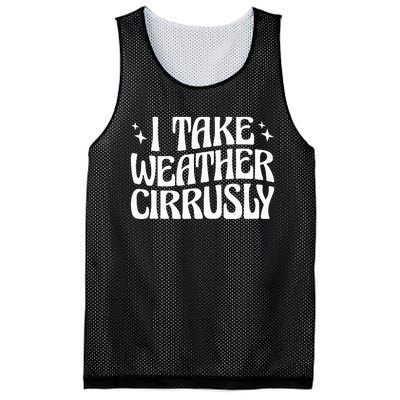 I Take Weather Cirrusly Meteorology Meteorologist Mesh Reversible Basketball Jersey Tank