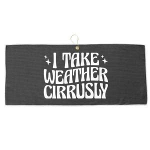 I Take Weather Cirrusly Meteorology Meteorologist Large Microfiber Waffle Golf Towel