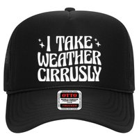 I Take Weather Cirrusly Meteorology Meteorologist Hat