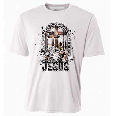 In The Waiting Searching Healing Hurting There Was Jesus Cooling Performance Crew T-Shirt