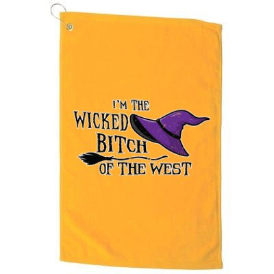 Im The Wicked B Of The West Halloween Witch Sassy Gift Platinum Collection Golf Towel