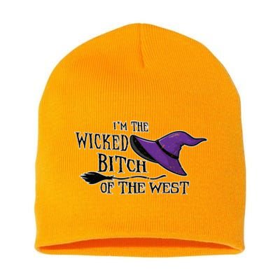 Im The Wicked B Of The West Halloween Witch Sassy Gift Short Acrylic Beanie