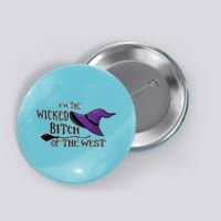 Im The Wicked B Of The West Halloween Witch Sassy Gift Button