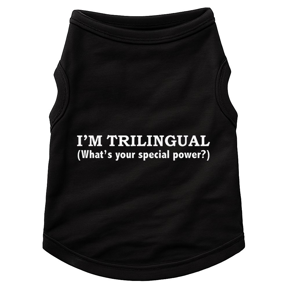 IM Trilingual WhatS Your Special Power Linguistics Doggie Tank