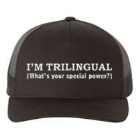 IM Trilingual WhatS Your Special Power Linguistics Yupoong Adult 5-Panel Trucker Hat