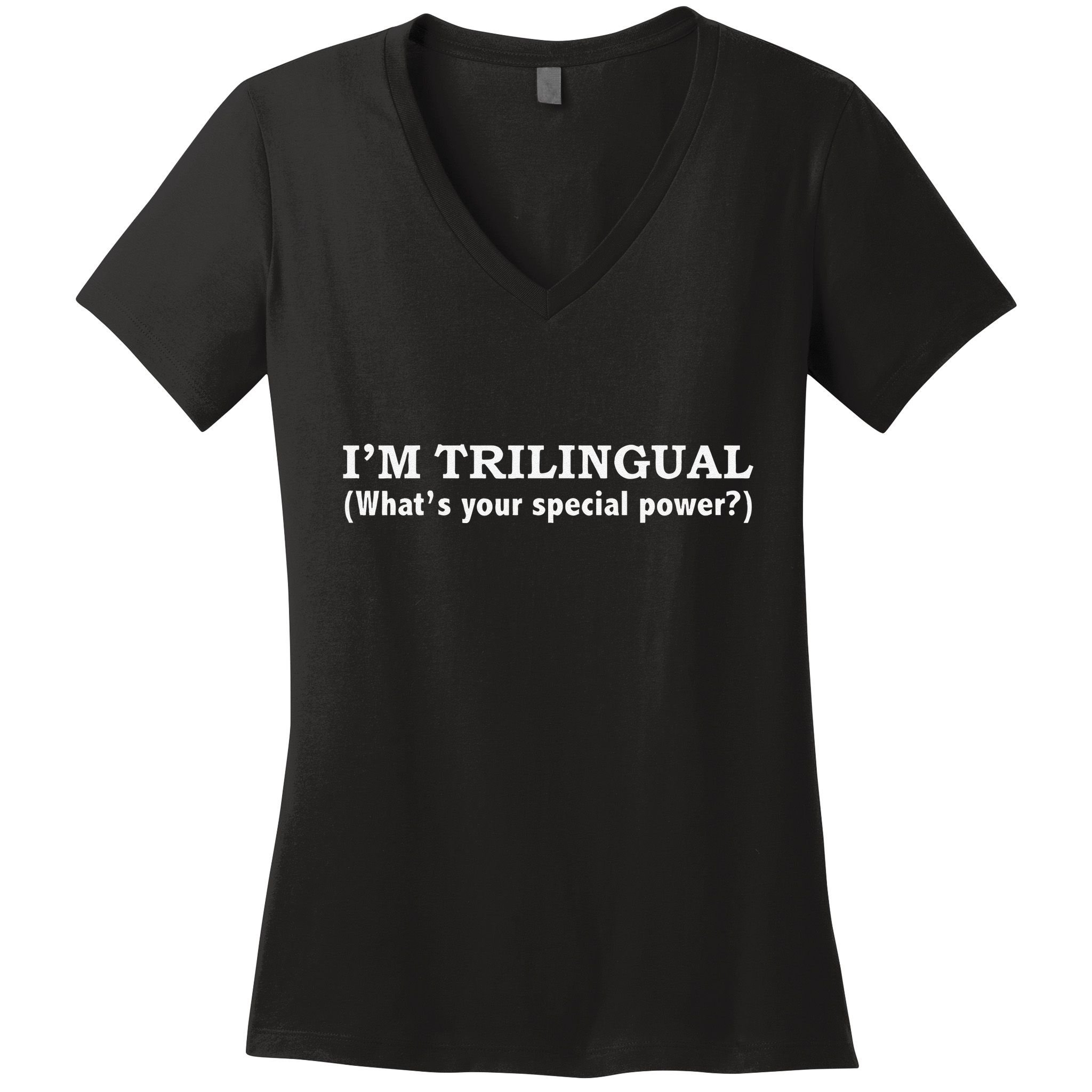IM Trilingual WhatS Your Special Power Linguistics Women's V-Neck T-Shirt