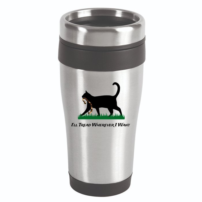 ILl Tread Wherever I Want 16oz Travel Tumbler