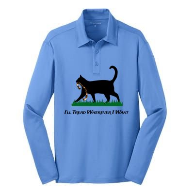 ILl Tread Wherever I Want Silk Touch Performance Long Sleeve Polo