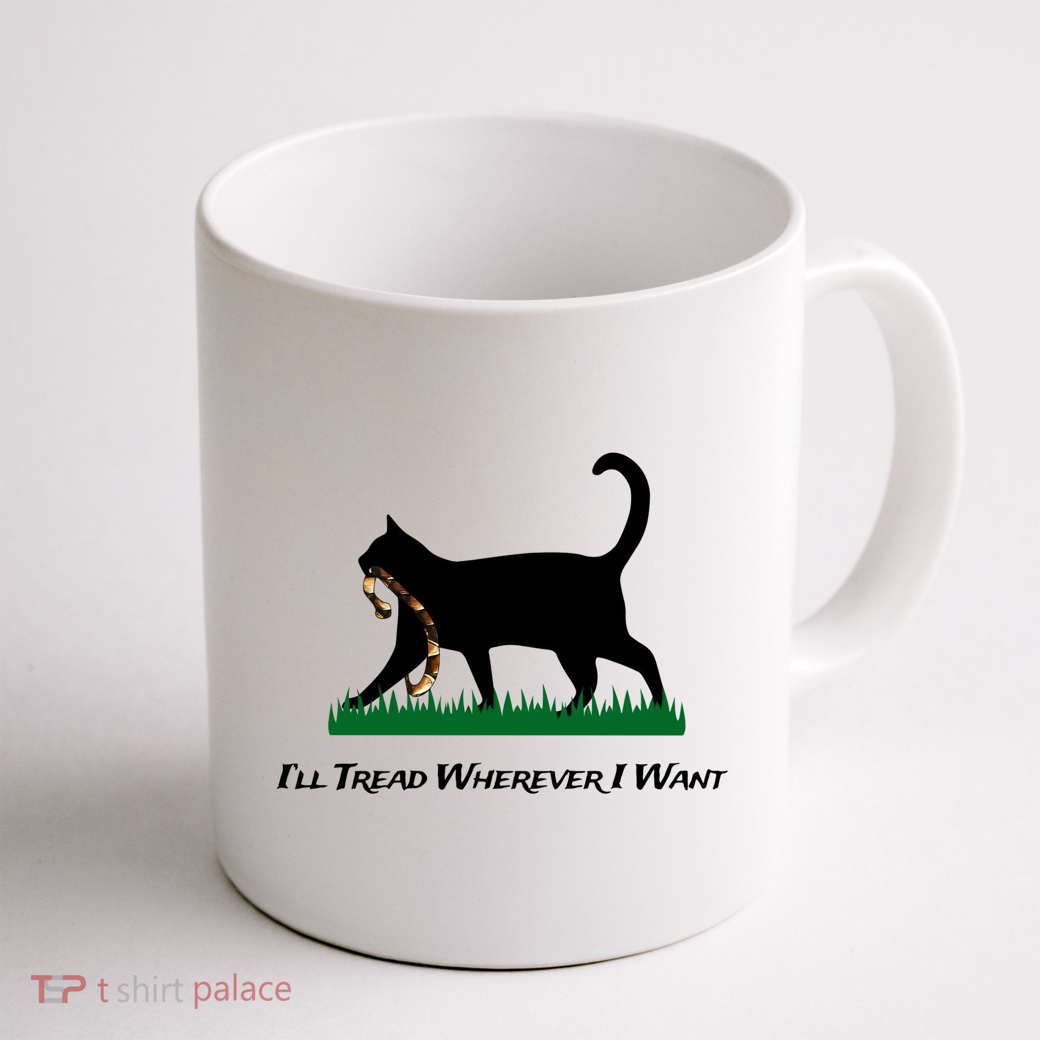 ILl Tread Wherever I Want Mug